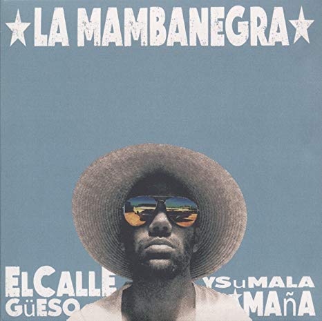 La Mambanegra - El Callegüeso Y Su Mala Maña - CD
