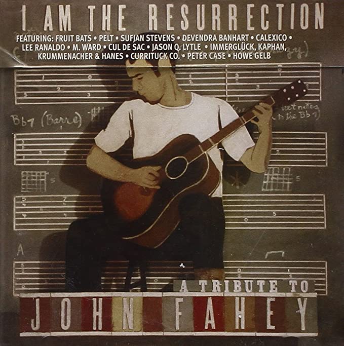 Various - I Am The Resurrection: A Tribute To John Fahey - CD
