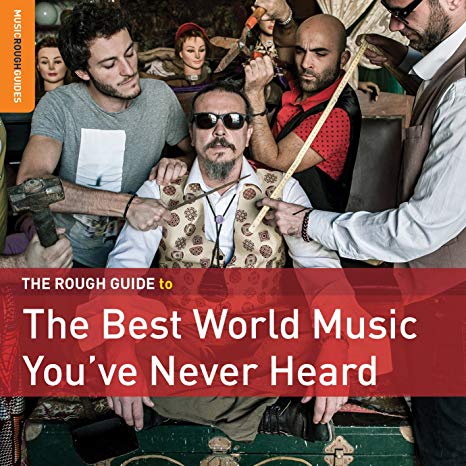 Various - Rough Guide To The Best World Music You've Never Heard - CD