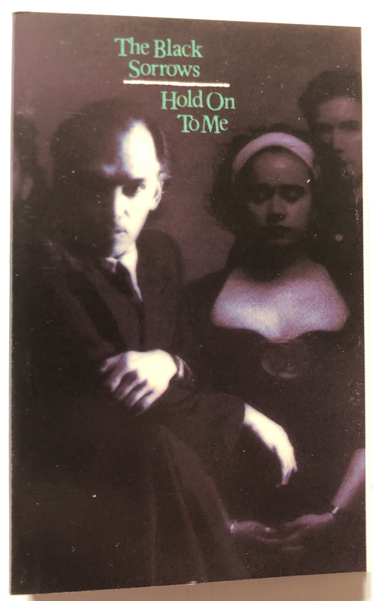 Black Sorrows - Hold On To Me - Used Cassette