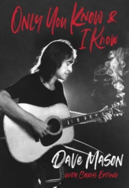 Chris Epting - Only you know & I know - New Hardback