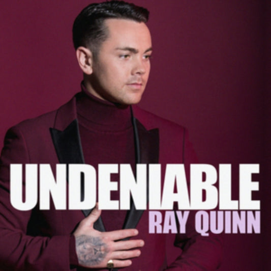 Ray Quinn - Undeniable - COMPACT DISC