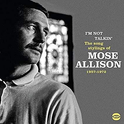 Mose Allison - I’m Not Talkin’ (The Soul Stylings of  1957-1971) -