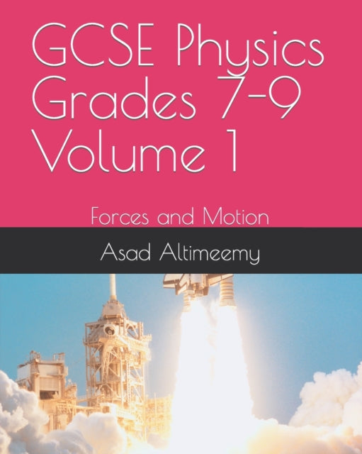 Altimeemy - GCSE Physics  Grades 7-9 Volume 1  Forces and Motion - New