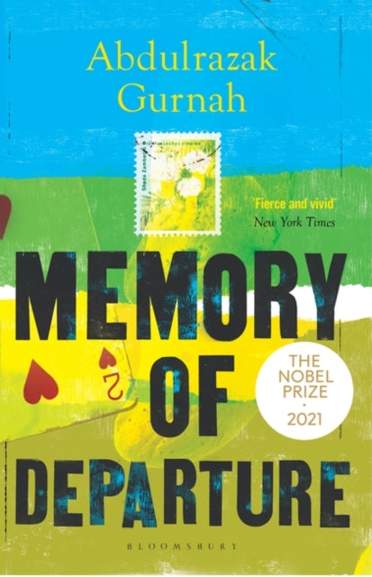 Abdulrazak Gurnah - Memory of Departure : By the winner of the Nobel P