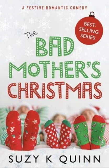 Suzy K Quinn - Bad Mother's Christmas : 4 - Paperback