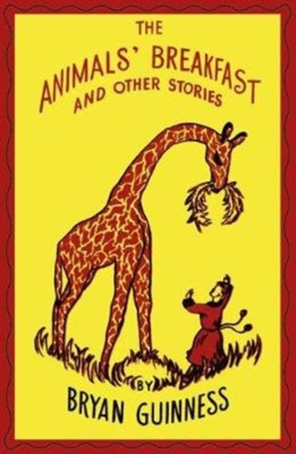 Bryan Guinness - Animals' Breakfast : And Other Stories - Hardback