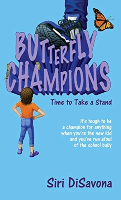 DiSavona - BUTTERFLY CHAMPIONS  Time to Take a Stand - New hardback or