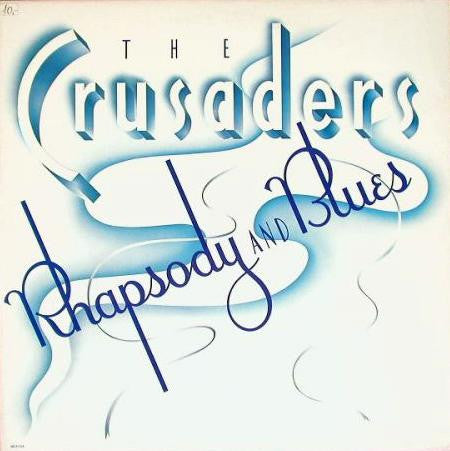 Crusaders - Rhapsody And Blues - Used Vinyl Record