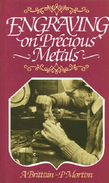 P. Morton - Engraving on Precious Metals - New Hardback