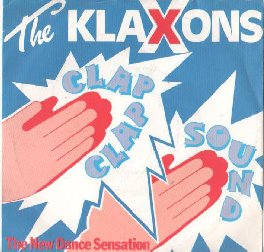 Klaxons - Clap Clap Sound - Used Vinyl Record 7"
