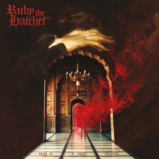 Ruby The Hatchet - Fear Is A Cruel Master - New CD
