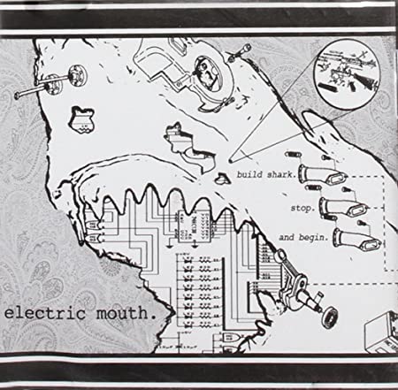 ELECTRIC MOUTH - BUILD SHARK. STOP. AND BE - CD