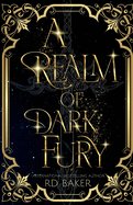 Baker - A Realm of Dark Fury - New paperback or softback