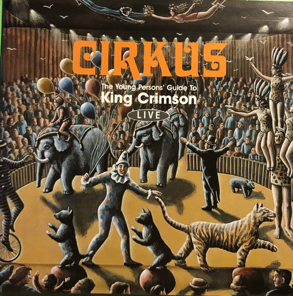 King Crimson - Cirkus (The Young Persons' Guide To  Live) - Used CD