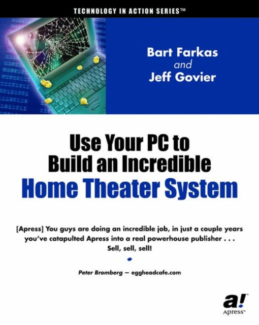 Jeff Govier - Use Your PC to Build an Incredible Home Theater System -