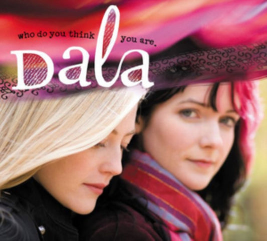 Dala - Who Do You Think You Are. - Vinyl Record CD