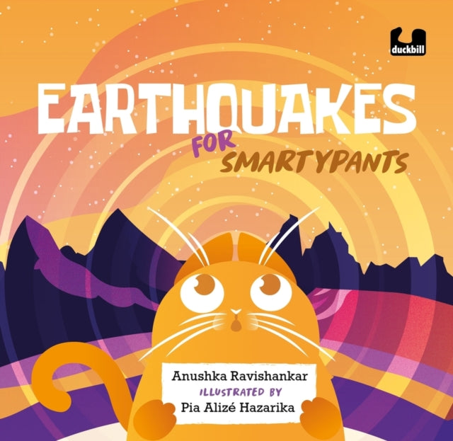 Anushka Ravishankar - Earthquakes for Smartypants - Hardback