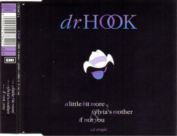 Dr. Hook - A Little Bit More / Sylvia's Mother / If Not You - Used CD
