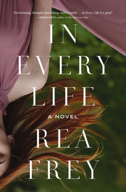 Rea Frey - In Every Life - New Paperback