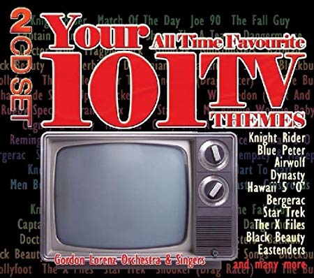 Gordon Lorenz Orches - Your 101 All Time Favourite TV Themes - CD