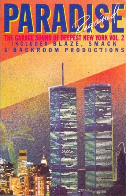 Various - Paradise Regained: The Garage Sound Of Deepest New York Vol