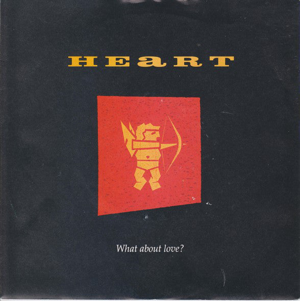 Heart - What About Love? - Used Vinyl Record 7"