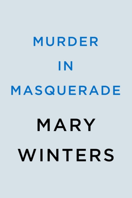 Mary Winters - Murder In Masquerade - Paperback