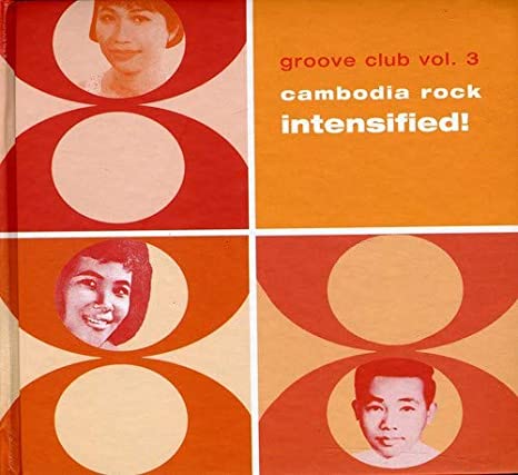 VARIOUS - GROOVE CLUB VOL. 3 CAMBODIA ROCK INTENSIFIED! - CD