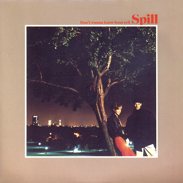 Spill - Don't Wanna Know 'Bout Evil - Used Vinyl Record 7"