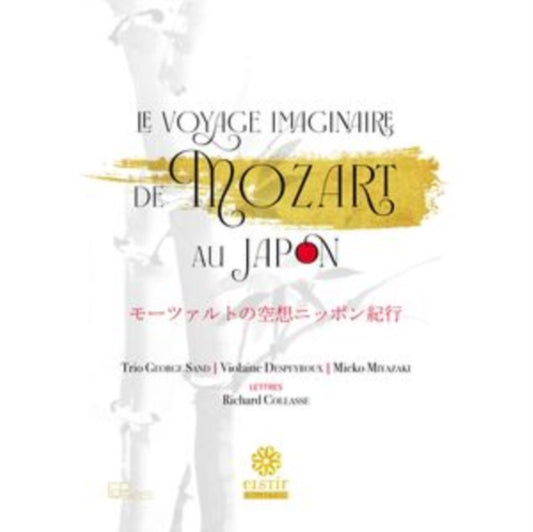 TRIO GEORGE SAND; MI - LE VOYAGE IMAGINAIRE DE MOZART - CD
