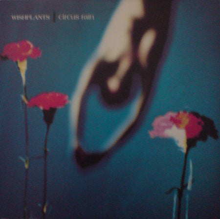 Wishplants - Circus Rain - Used Vinyl Record 12"
