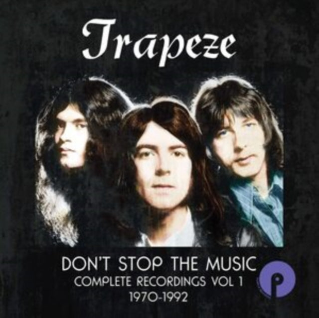 TRAPEZE - DON'T STOP THE MUSIC: COMPLETE RECORDINGS VOL 1 - CD