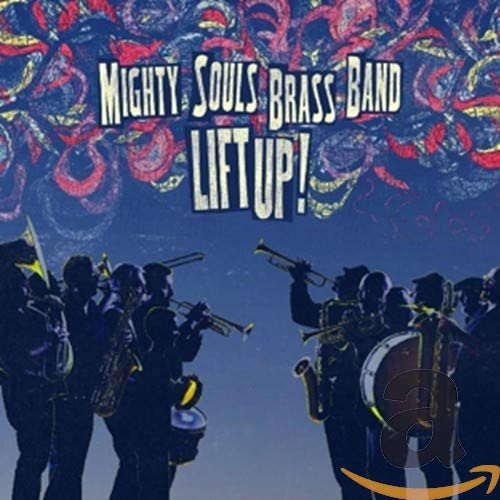MIGHTY SOULS BRASS B - LIFT UP! - CD