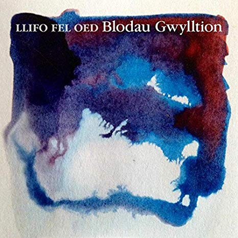 Blodau Gwylltion - Llifo Fel Oed - CD
