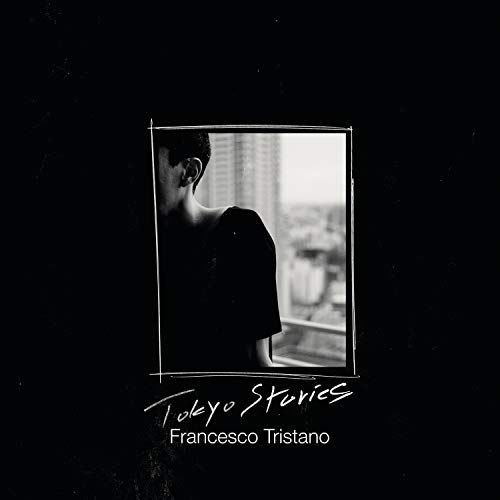 Francesco Tristano - : Tokyo Stories - New CD