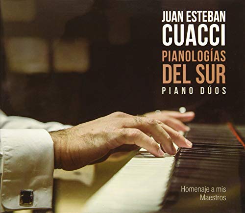 CUACCI - PIANOLOGIAS DEL SUR - PIANO DU - New CD