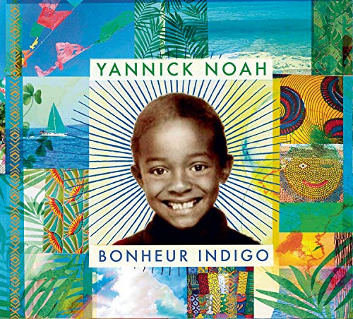 Yannick Noa - Bonheur Indigo - New CD