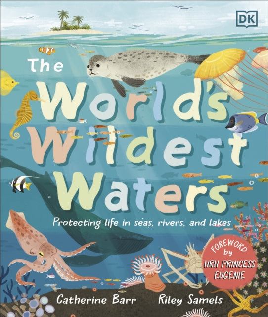 Catherine Barr - World's Wildest Waters : Protecting Life in Seas,