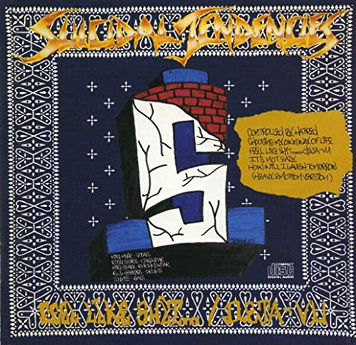 SUICIDAL TENDENCIES - Controlled By Hatred / Feel Like Shit... Deja Vu