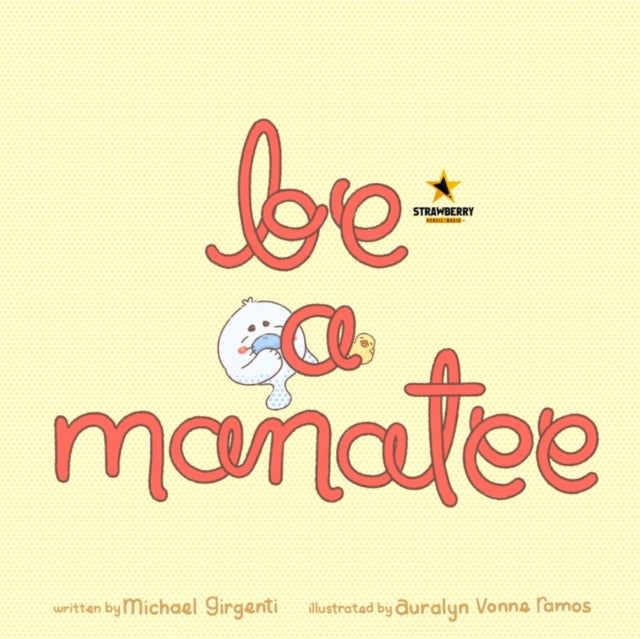 Magic - Be a Manatee - New paperback or softback