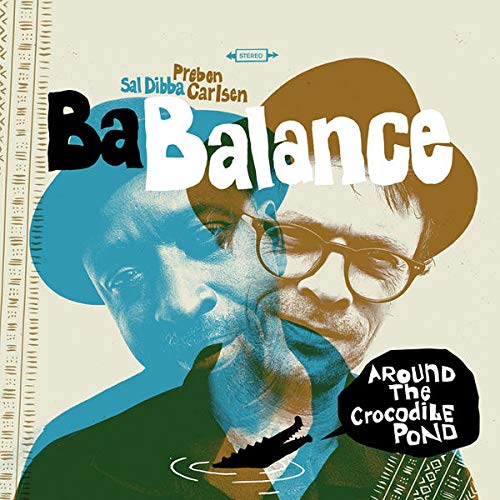BA BALANCE - Around The Crocodile Pond - CD
