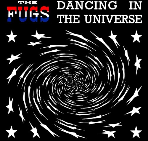 FUGS - Dancing In The Universe - New CD