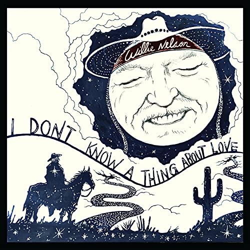 Willie Nelson - I Don't Know a Thing About Love - CD