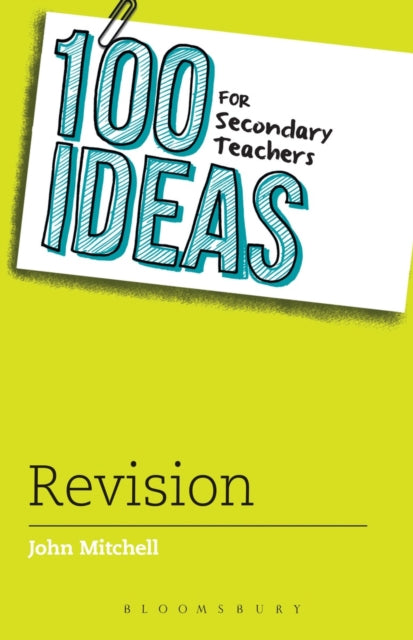 John Mitchell - 100 Ideas for Secondary Teachers: Revision - Paperback