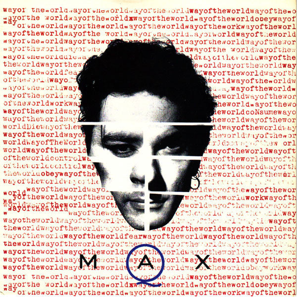 Max Q - Way Of The World - Used Vinyl Record 7"