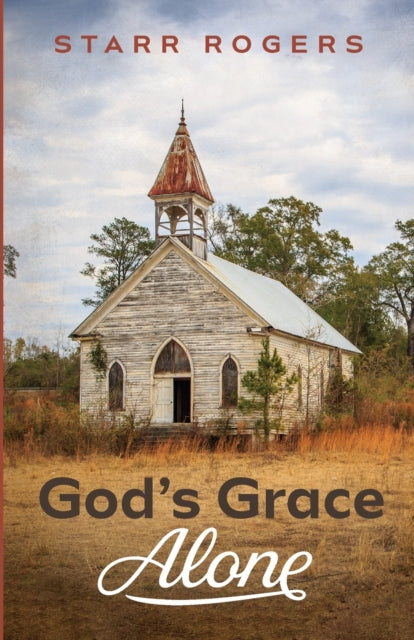 Rogers - God's Grace Alone - New paperback or softback