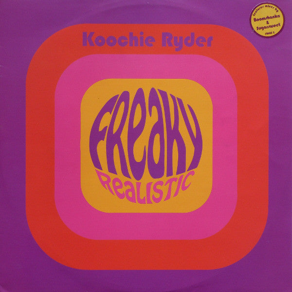 Freaky Realistic - Koochie Ryder - Used Vinyl Record 12"