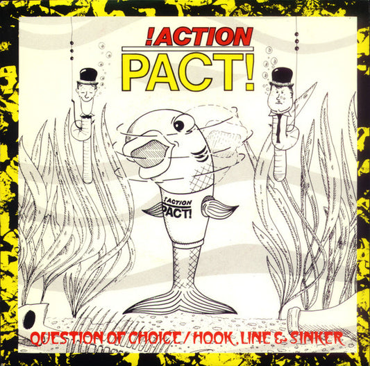 Action Pact - Question Of Choice / Hook, Line & Sinker - Used Vinyl Rec