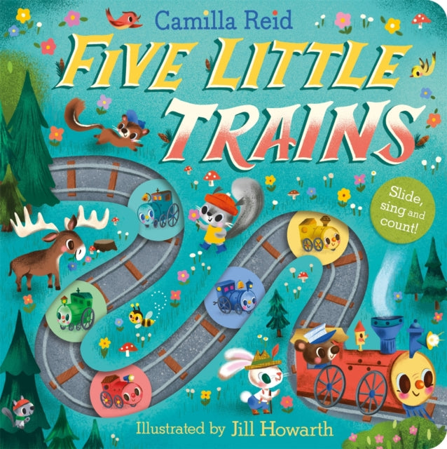 Camilla Reid - Five Little Trains : A Nursery Rhyme Counting Book for